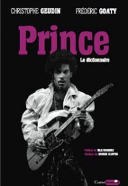 JAZZ & BAVARDAGES
“Prince, le dictionnaire” par Frédéric Goaty et Christophe Geudin